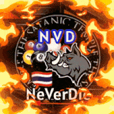a picture of a boar with pool balls and the words nvd neverdie