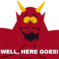Well Here Goes Satan Sticker - Well Here Goes Satan South Park Stickers