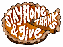 stay home and give thanks give thanks thankful thank you thanksgiving