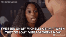 Ive Been On My Michelle Obama When They Go Low Vibe For Weeks Now GIF - Ive Been On My Michelle Obama When They Go Low Vibe For Weeks Now Triggered GIFs