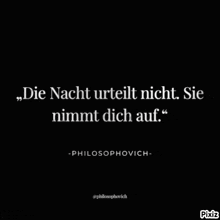 a black background with white text that says ' die nacht urteilt nicht sie nimmt dich auf '
