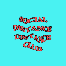 Social Distance Club Social Distance Distance Club GIF - Social Distance Club Social Distance Distance Club Distance Club GIFs
