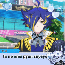 a blue and yellow anime character with the words tu no eres pyon cuyeyo