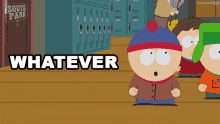 Whatever Stan Marsh GIF - Whatever Stan Marsh South Park GIFs