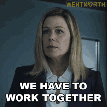 We Have To Work Together Ann Reynolds GIF - We Have To Work Together Ann Reynolds Wentworth GIFs