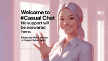 a sign that says welcome to casual chat on it