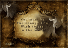 You Must Be The Change In This World GIF - You Must Be The Change In This World Change GIFs