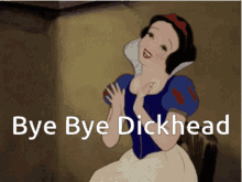 Bye Bye Snow White GIF - Bye Bye Snow White Dickhead GIFs