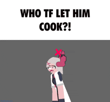 a cartoon of a person holding a frying pan with the words who tf let him cook