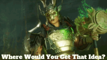 Shao Kahn Where Would You Get That Idea GIF - Shao Kahn Where Would You Get That Idea Whered You Get That Idea From GIFs