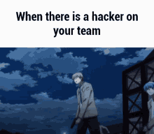When There Is A Hacker On Your Team Hacker GIF - When There Is A Hacker On Your Team Hacker When GIFs