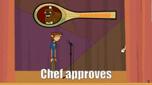 a cartoon of a man standing in front of a microphone with chef approves written on the bottom