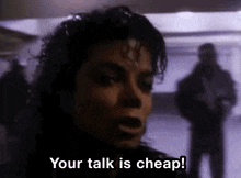 Michael Jackson Bad GIF - Michael Jackson Bad Your Talk Is Cheap GIFs