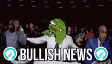 a group of people are sitting in front of a sign that reads bullish news