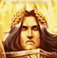 Warhammer Why Hes Totally Not A God Guys GIF - Warhammer Why Hes Totally Not A God Guys Emps Explaining Why GIFs