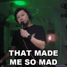 Thats Made Me So Mad Stanley Li GIF - Thats Made Me So Mad Stanley Li Dj Ravine GIFs