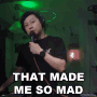 Thats Made Me So Mad Stanley Li GIF - Thats Made Me So Mad Stanley Li Dj Ravine GIFs