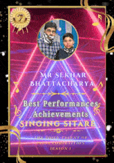 a poster that says mr sekhar bhattacharya best performances achievements singing sitare on it