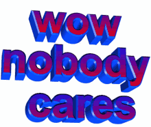 nobody cares text animated text word art tumblr