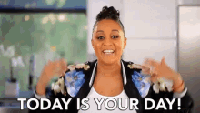 Today Is Your Day Excited GIF - Today Is Your Day Excited Thrilled GIFs