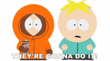 theyre gonna do it butters kenny south park theyre going for it