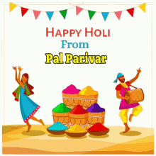 happy holi from pal parivar with a man playing a drum and a woman dancing