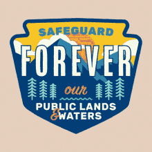 Safeguard Forever Our Public Lands And Waters Climate GIF - Safeguard Forever Our Public Lands And Waters Climate Climate Change GIFs