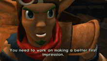 You Need To Work On Making A Better First Impression Jak GIF - You Need To Work On Making A Better First Impression Jak Jak 3 GIFs