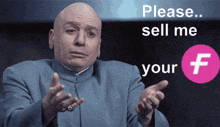 a bald man is pointing at a pink circle that says please sell me your f.