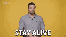 Stay Alive Keep Going GIF
