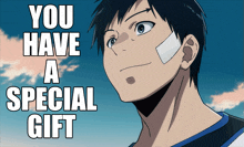 a picture of a boy with a bandage on his face and the words you have a special gift