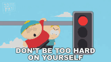 Dont Be Too Hard On Yourself Eric Cartman GIF
