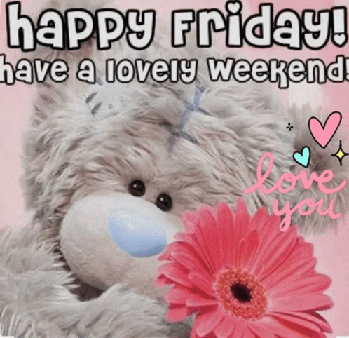 Happy Friday Have A Lovely Weekend Gif Happy Friday Have A Lovely