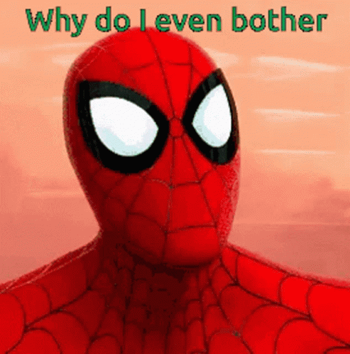 Spider Man Why Do I Even Bother GIF - Spider Man Why Do I Even Bother  Facepalm - Discover & Share GIFs