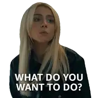 a sticker of a blonde woman asking what do you want to do
