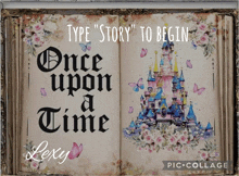 a book that says once upon a time is open to a page with a castle on it