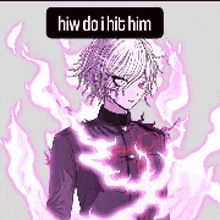 a drawing of a girl with purple flames around her and a sign that says " how do i hit him "