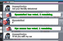 a screenshot of among us with messages from jammy dodge spamtuffed and nyx