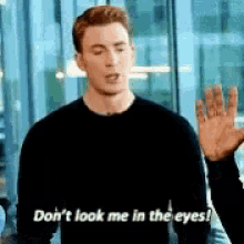 Dont Look Me In The Eyes Captain America GIF - Dont Look Me In The Eyes Captain America Chris Evans GIFs