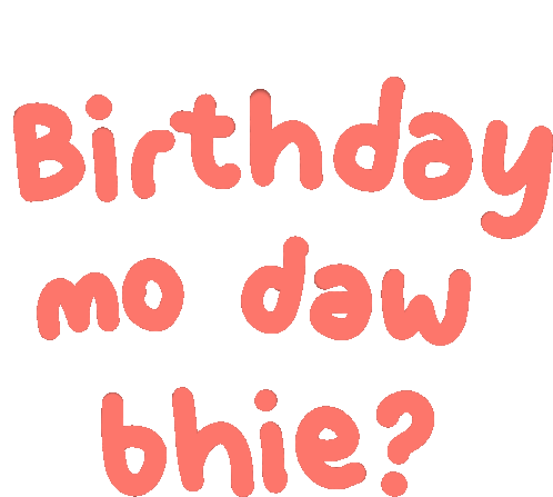 Birthday Bhie Sticker - Birthday Bhie Question Stickers