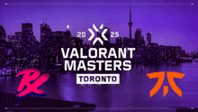 an advertisement for the valorant masters toronto
