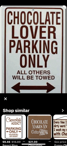 a sign that says " chocolate lover parking only all others will be towed "