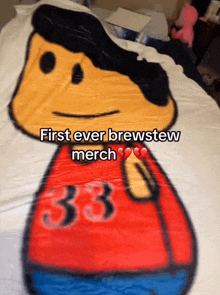a blanket with a picture of a man and the words first ever brewstew merch on it