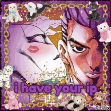 a picture of a man kissing a woman with the words i have your ip on it