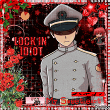 a picture of a man in a military uniform with the words " lockin idiot " written on it