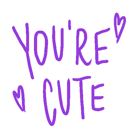 Youre Cute You Are Cute Sticker - Youre Cute You Are Cute Purple ...