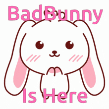 a picture of a bunny with the words bad bunny is here on it