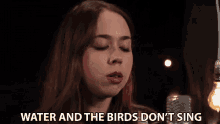 Water And The Birds Dont Sing Singing GIF - Water And The Birds Dont Sing Singing Studio Recording GIFs