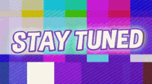 Stay Tuned GIF - Stay Tuned Upcoming GIFs