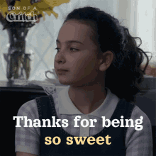Thanks For Being So Sweet Tina GIF - Thanks For Being So Sweet Tina Son Of A Critch GIFs